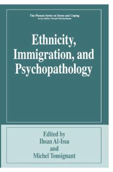 Hardcover Ethnicity, Immigration, and Psychopathology Book