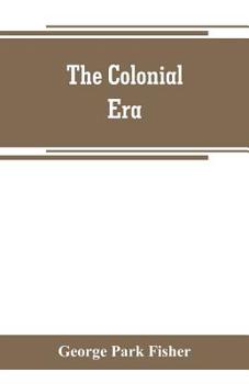 Paperback The colonial era Book