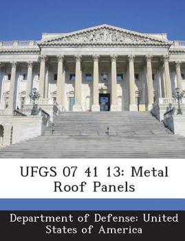 UFGS 07 41 13: Metal Roof Panels
