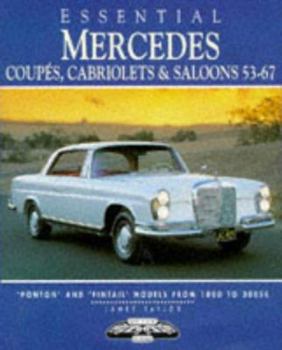 Paperback Essential Mercedes: Saloons, Coupes and Cabriolets 1953-67 Book