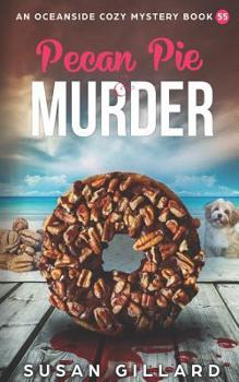 Paperback Pecan Pie & Murder: An Oceanside Cozy Mystery Book 55 Book