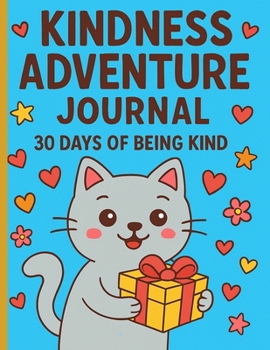 Paperback Kindness Adventure Journal: 30 Days of Being Kind Book