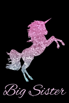 Paperback Big Sister: Cute Unicorn Journal For Girls Book