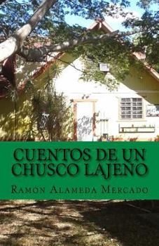 Paperback Cuentos de un chusco lajeño [Spanish] Book