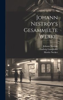 Hardcover Johann Nestroy's gesammelte Werke. [German] Book