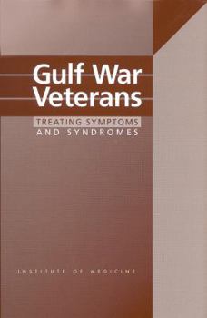Paperback Gulf War Veterans: Treating Symptoms and Syndromes Book