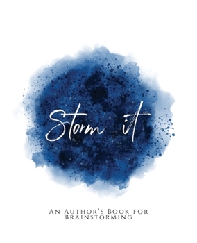 Paperback Storm It!: An Author's Book for Brainstorming Blue Version Book