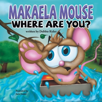 Paperback Makaela Mouse, Where Are You? Book
