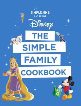 Hardcover Disney the Simple Family Cookbook Book