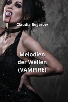 Paperback Melodien der Wellen (VAMPIRE) [German] Book