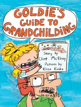 Hardcover Goldie's Guide to Grandchilding Book