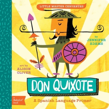 Board book Don Quixote: A Babylit(r) Spanish Language Primer Book