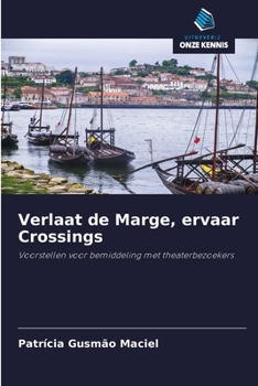 Paperback Verlaat de Marge, ervaar Crossings [Dutch] Book