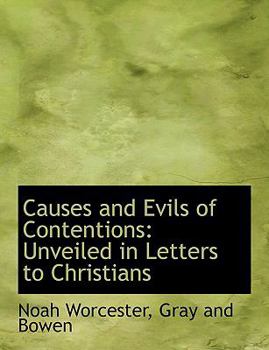 Causes and Evils of Contentions : Unveiled in Letters to Christians
