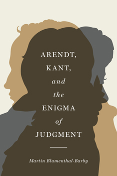 Hardcover Arendt, Kant, and the Enigma of Judgment Book