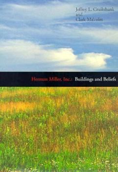 Hardcover Herman Miller, Inc., Buildings and Beliefs: Buildings and Beliefs Book