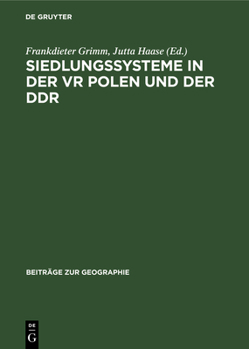 Hardcover Siedlungssysteme in Der VR Polen Und Der DDR: Beiträge Des III. Geographischen Seminars VR Polen - DDR [German] Book