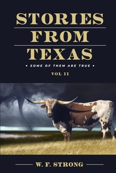 Paperback Stories from Texas: Some of Them are True Vol. II Book