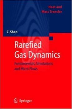 Hardcover Rarefied Gas Dynamics: Fundamentals, Simulations and Micro Flows Book