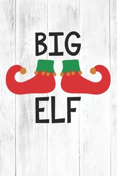 Paperback Big Elf: Christmas Gift Journal / Notebook / Diary - Great Present Book