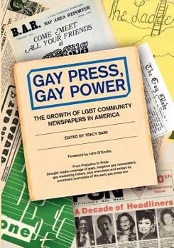 Paperback Gay Press, Gay Power: The Growth of LGBT Community Newspapers in America Book