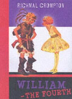 William the Fourth (William) - Book #4 of the Just William