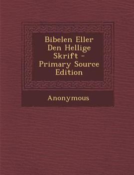 Paperback Bibelen Eller Den Hellige Skrift [Afrikaans] Book