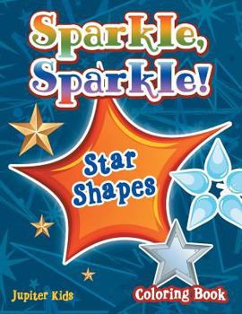 Paperback Sparkle, Sparkle! Star Shapes Coloring Book