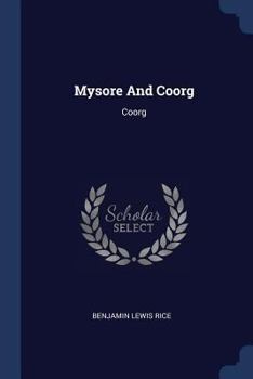 Paperback Mysore And Coorg: Coorg Book