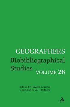 Geographers: Biobibliographical Studies (Geographers)