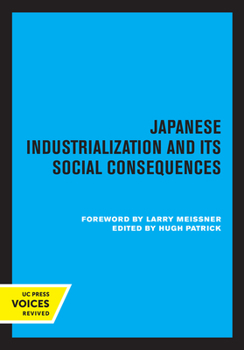 Paperback Japanese Industrialization and Its Social Consequences Book