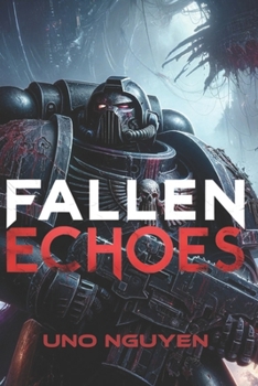 Fallen Echoes: The Descent of Humanity’s Last Weapon