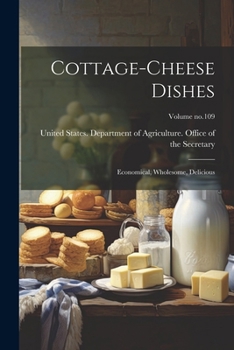 Paperback Cottage-cheese Dishes: Economical, Wholesome, Delicious; Volume no.109 Book