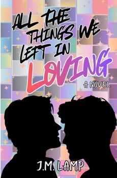 Paperback All The Things We Left In Loving Book