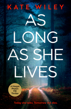 As Long as She Lives (Margot Phalen FBI)