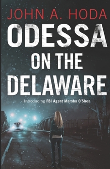 Paperback Odessa on the Delaware (FBI Agent Marsha O'Shea) Book