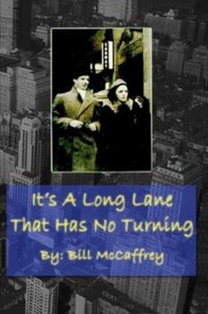 Paperback It's a Long Lane That Has No Turning Book