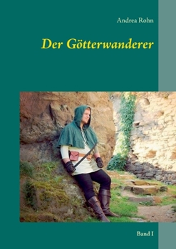 Paperback Der Götterwanderer: Band I [German] Book