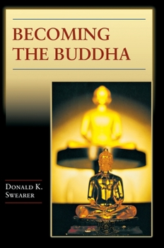 Hardcover Becoming the Buddha: The Ritual of Image Consecration in Thailand Book