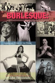Paperback Burlesque: LEGENDARY STARS OF THE STAGE, 2nd Ed. Book