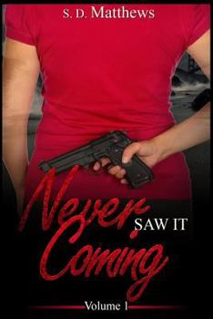 Paperback Never Saw It Coming Book