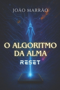 Paperback O Algoritmo Da Alma: Reset [Portuguese] Book