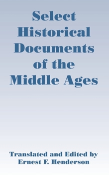 Select Historical Documents of the Middle Ages