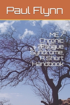 Paperback ME / Chronic Fatigue Syndrome, A Short Handbook Book