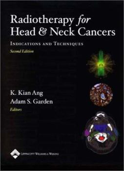 Hardcover Radiotherapy for Head and Neck Cancer: Indications and Techniques Book