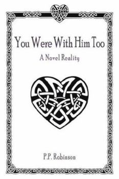 Paperback You Were With Him Too: A Novel Reality Book