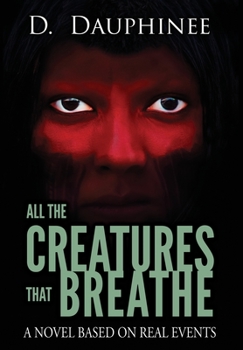 Hardcover All the Creatures that Breathe Book