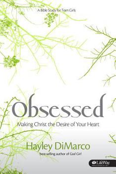 Paperback Obsessed: Making Christ the Desire of Your Heart Book