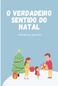 Paperback O verdadeiro sentido do natal [Portuguese] Book