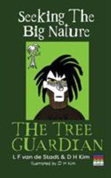 Paperback The Tree Guardian (Seeking the Big Nature) Book